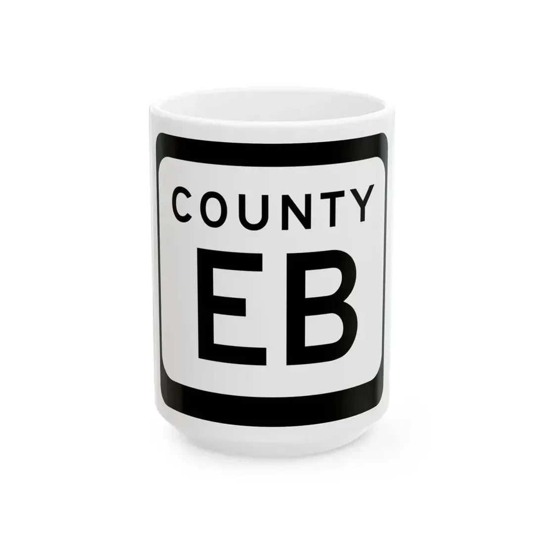 WIS County EB (Wisconsin) (Road Sign) White Coffee Mug 15oz - Go Mug Yourself