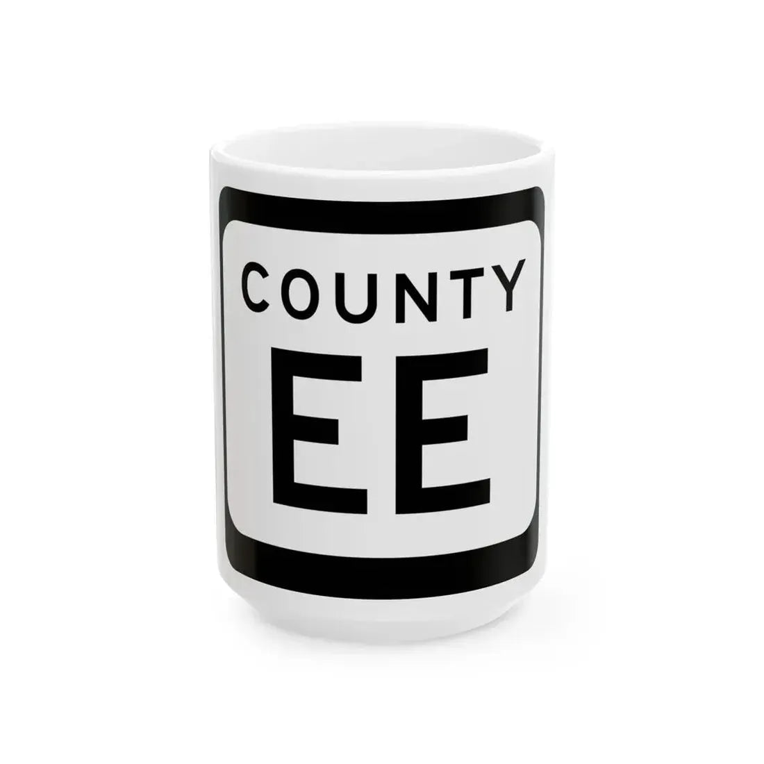 WIS County EE (Wisconsin) (Road Sign) White Coffee Mug 15oz - Go Mug Yourself
