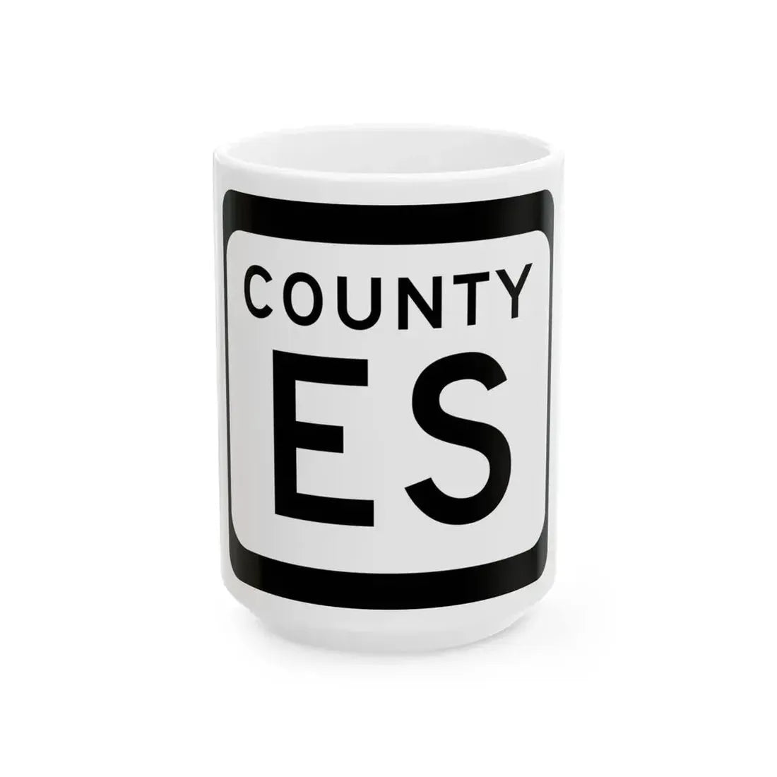 WIS County ES (Wisconsin) (Road Sign) White Coffee Mug 15oz - Go Mug Yourself