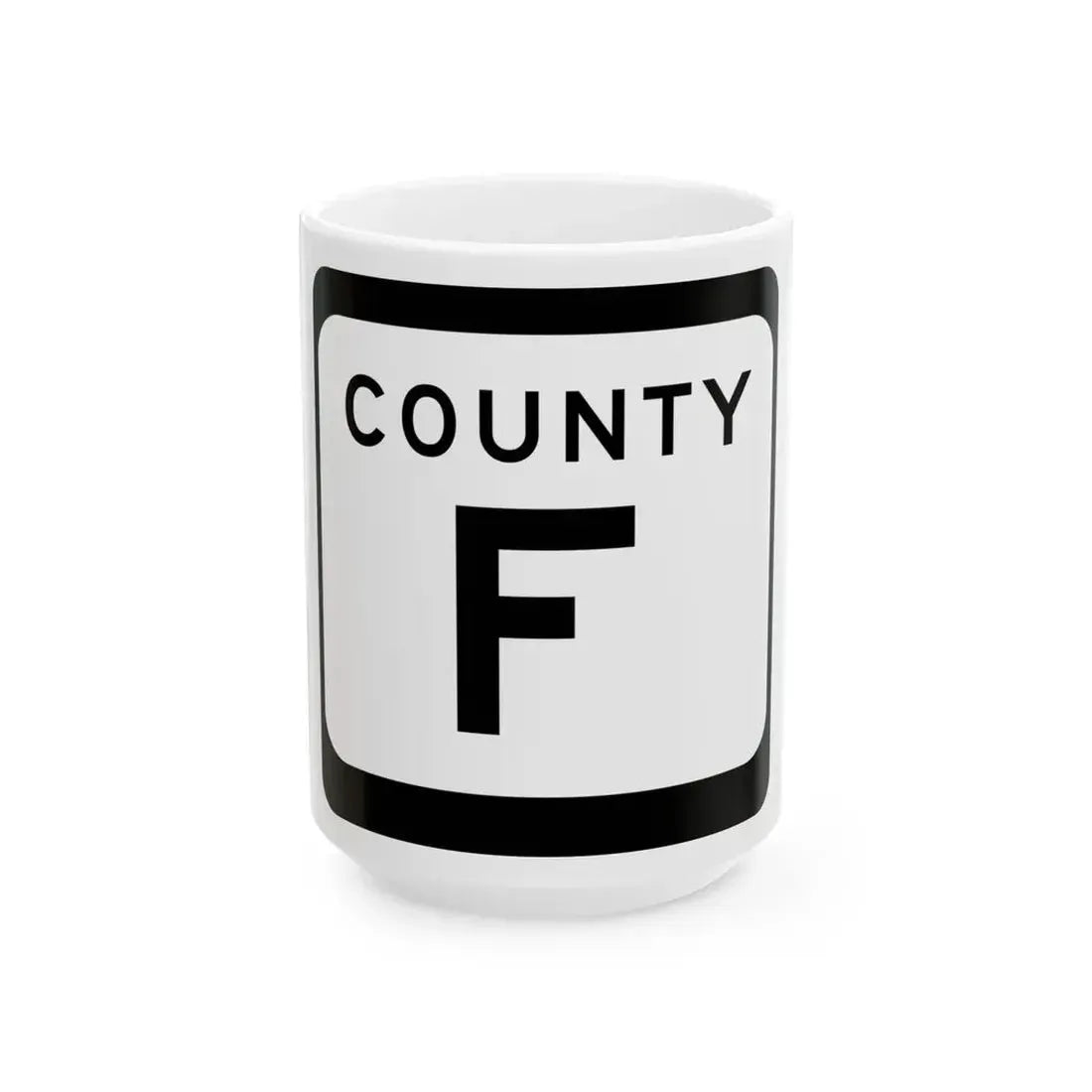 WIS County F (Wisconsin) (Road Sign) White Coffee Mug 15oz - Go Mug Yourself