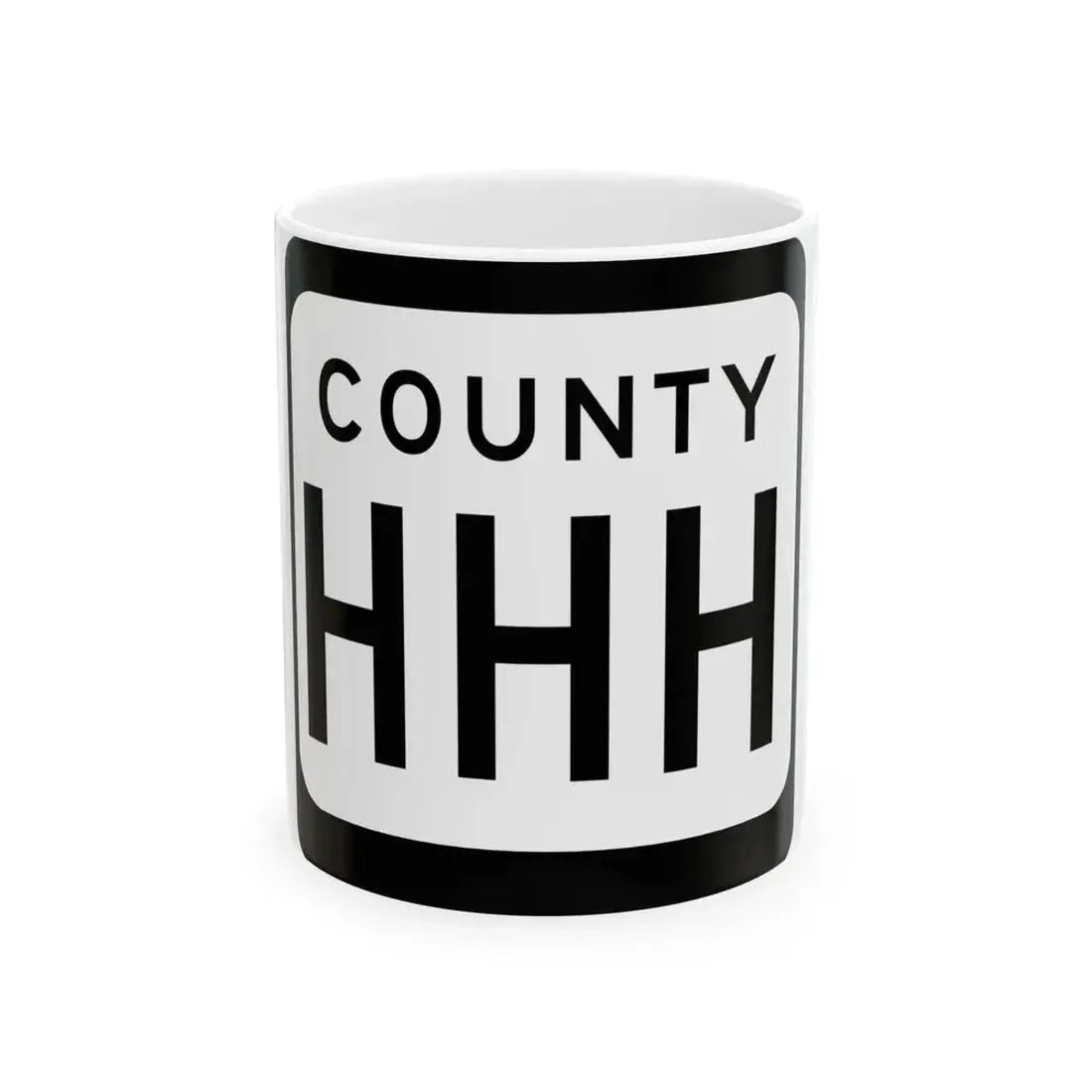 WIS County HHH (Wisconsin) (Road Sign) White Coffee Mug 11oz - Go Mug Yourself