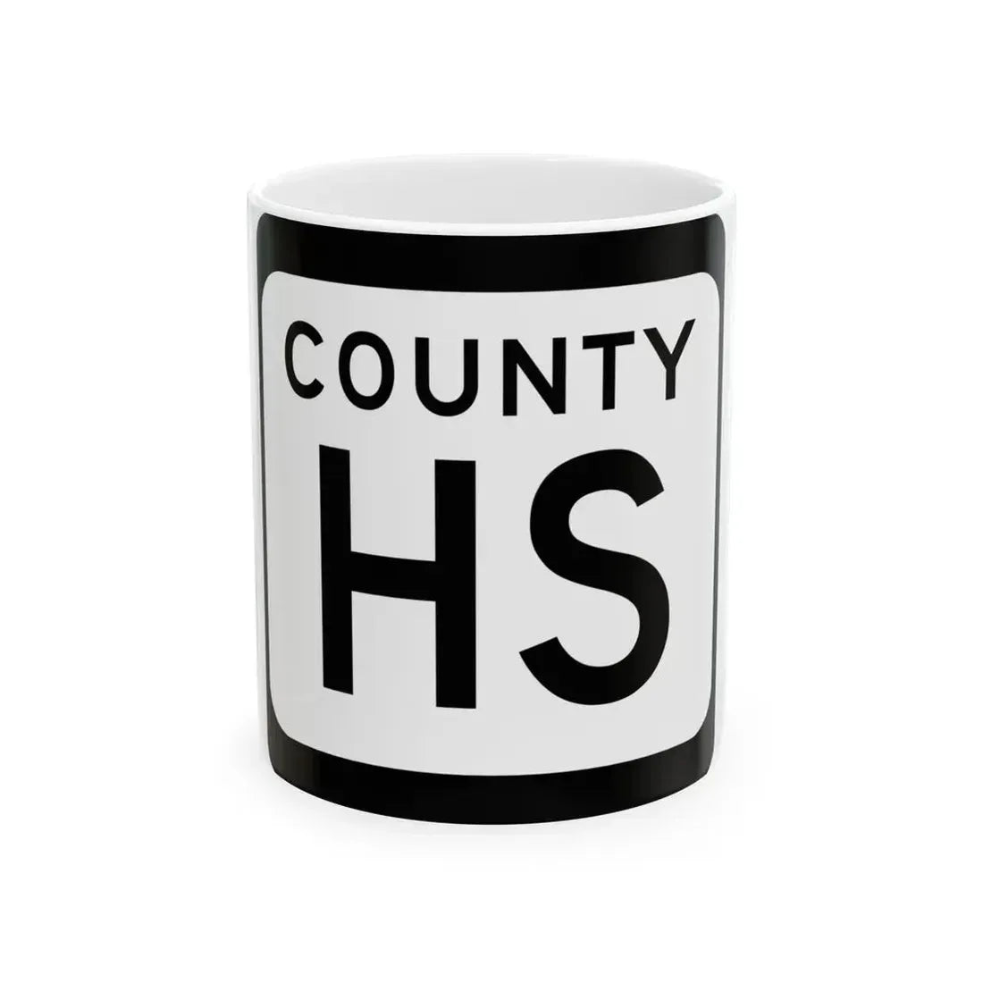 WIS County HS (Wisconsin) (Road Sign) White Coffee Mug 11oz - Go Mug Yourself