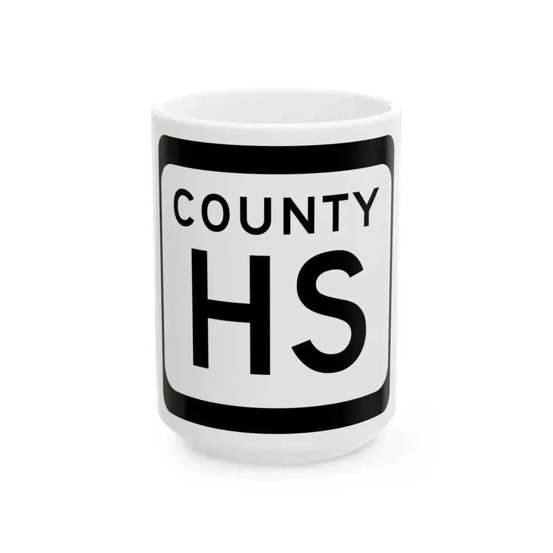 WIS County HS (Wisconsin) (Road Sign) White Coffee Mug 15oz - Go Mug Yourself