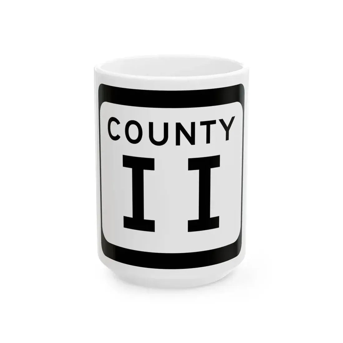 WIS County II (Wisconsin) (Road Sign) White Coffee Mug 15oz - Go Mug Yourself