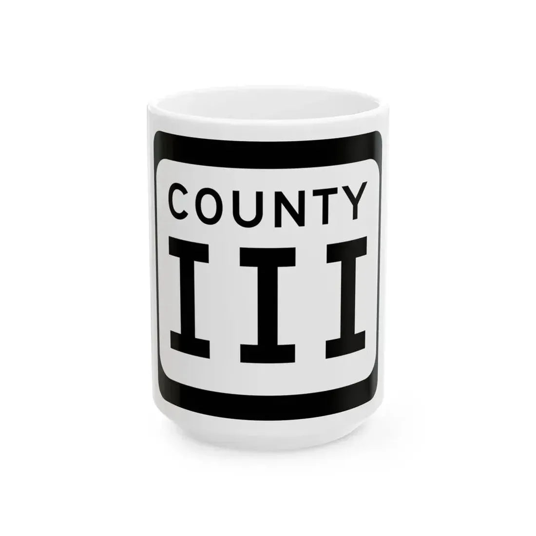 WIS County III (Wisconsin) (Road Sign) White Coffee Mug 15oz - Go Mug Yourself