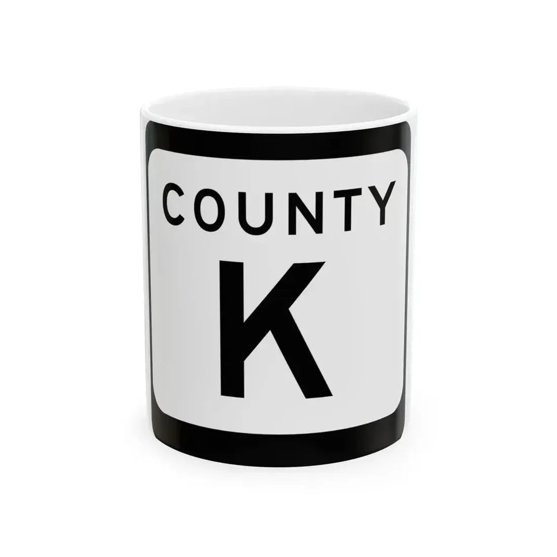 WIS County K (Wisconsin) (Road Sign) White Coffee Mug 11oz - Go Mug Yourself