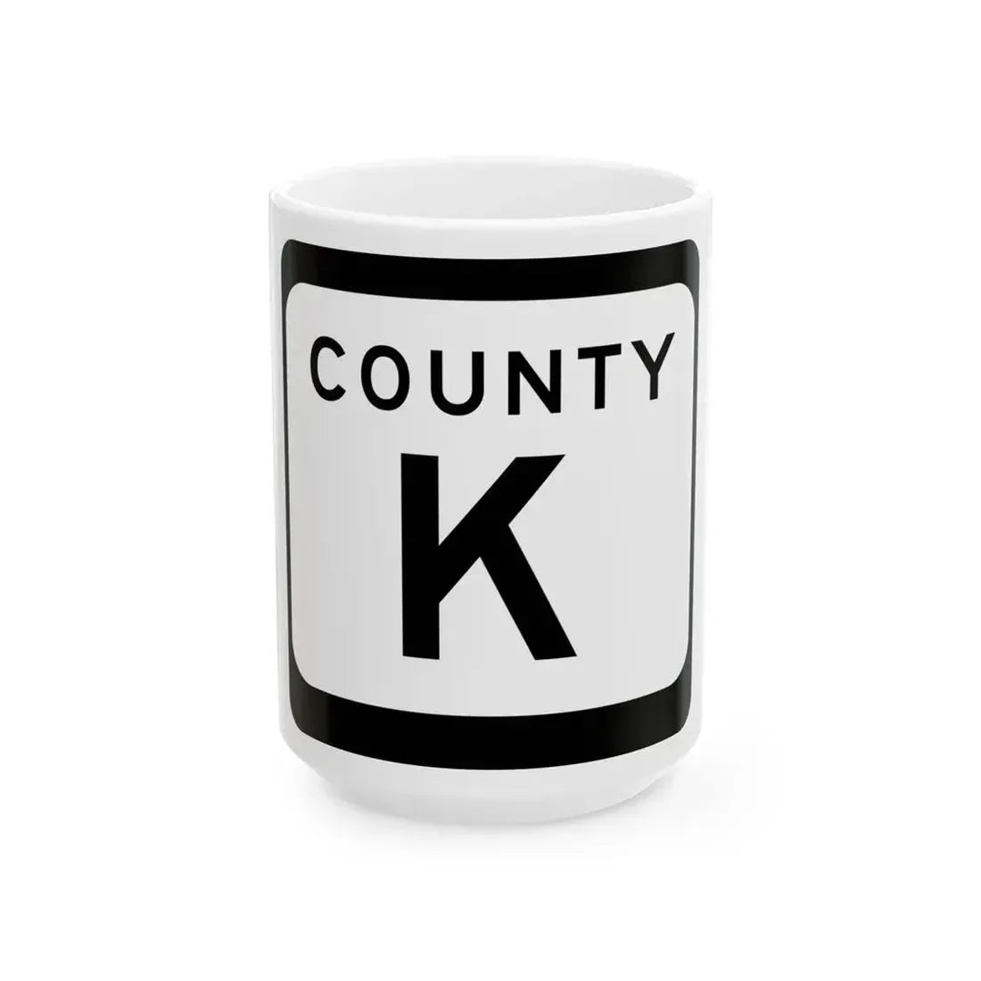 WIS County K (Wisconsin) (Road Sign) White Coffee Mug 15oz - Go Mug Yourself