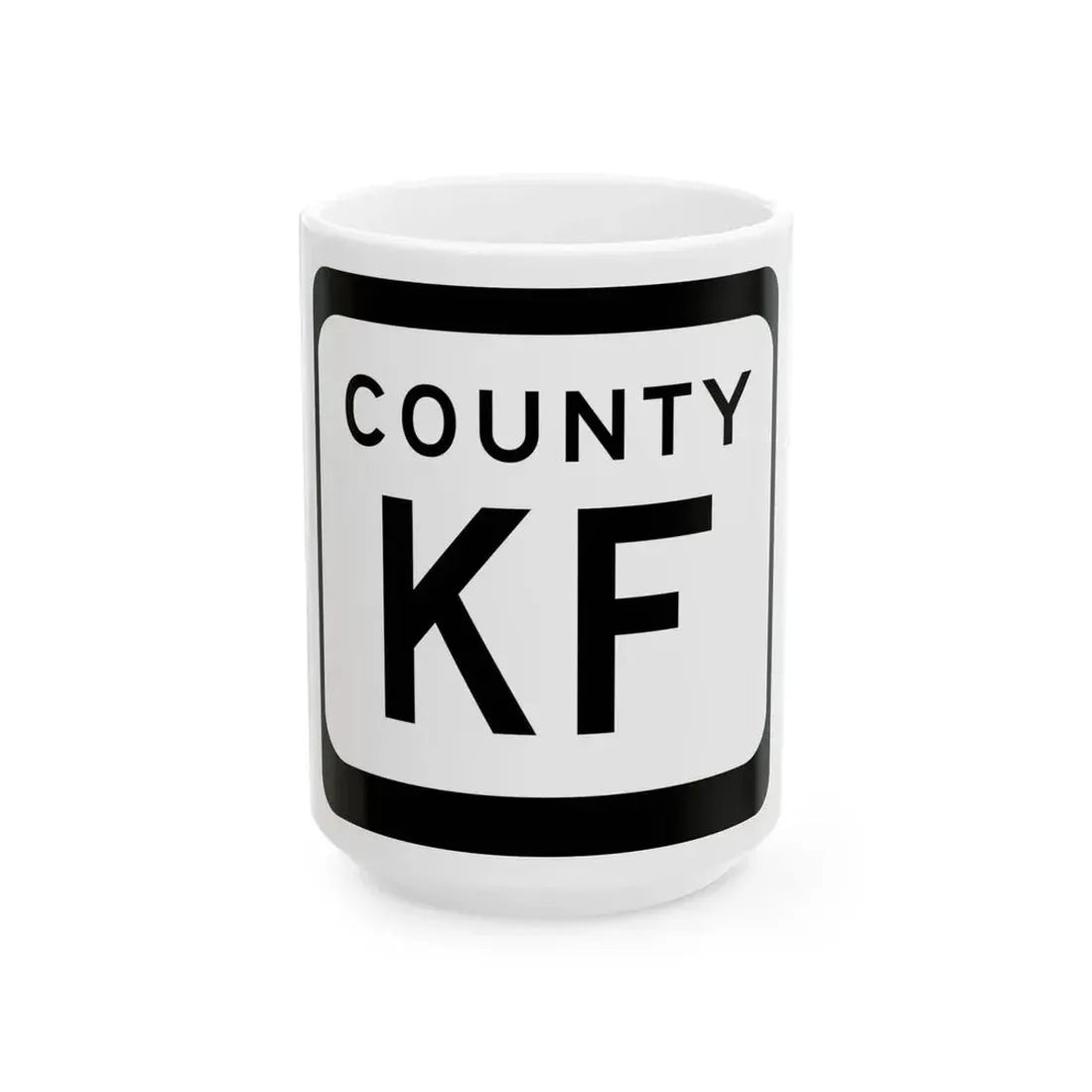 WIS County KF (Wisconsin) (Road Sign) White Coffee Mug 15oz - Go Mug Yourself