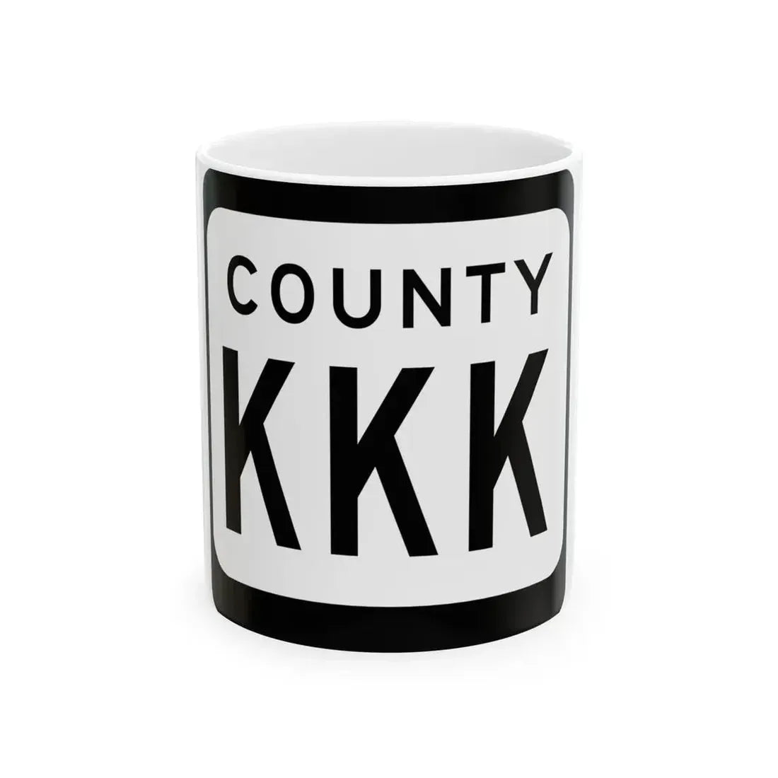 WIS County KKK (Wisconsin) (Road Sign) White Coffee Mug 11oz - Go Mug Yourself