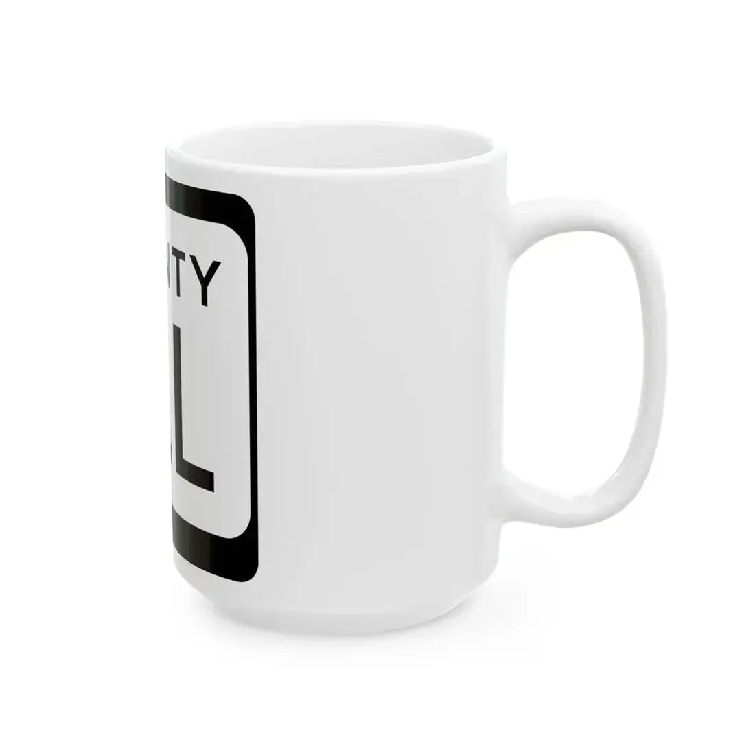 WIS County LLL (Wisconsin) (Road Sign) White Coffee Mug - Go Mug Yourself