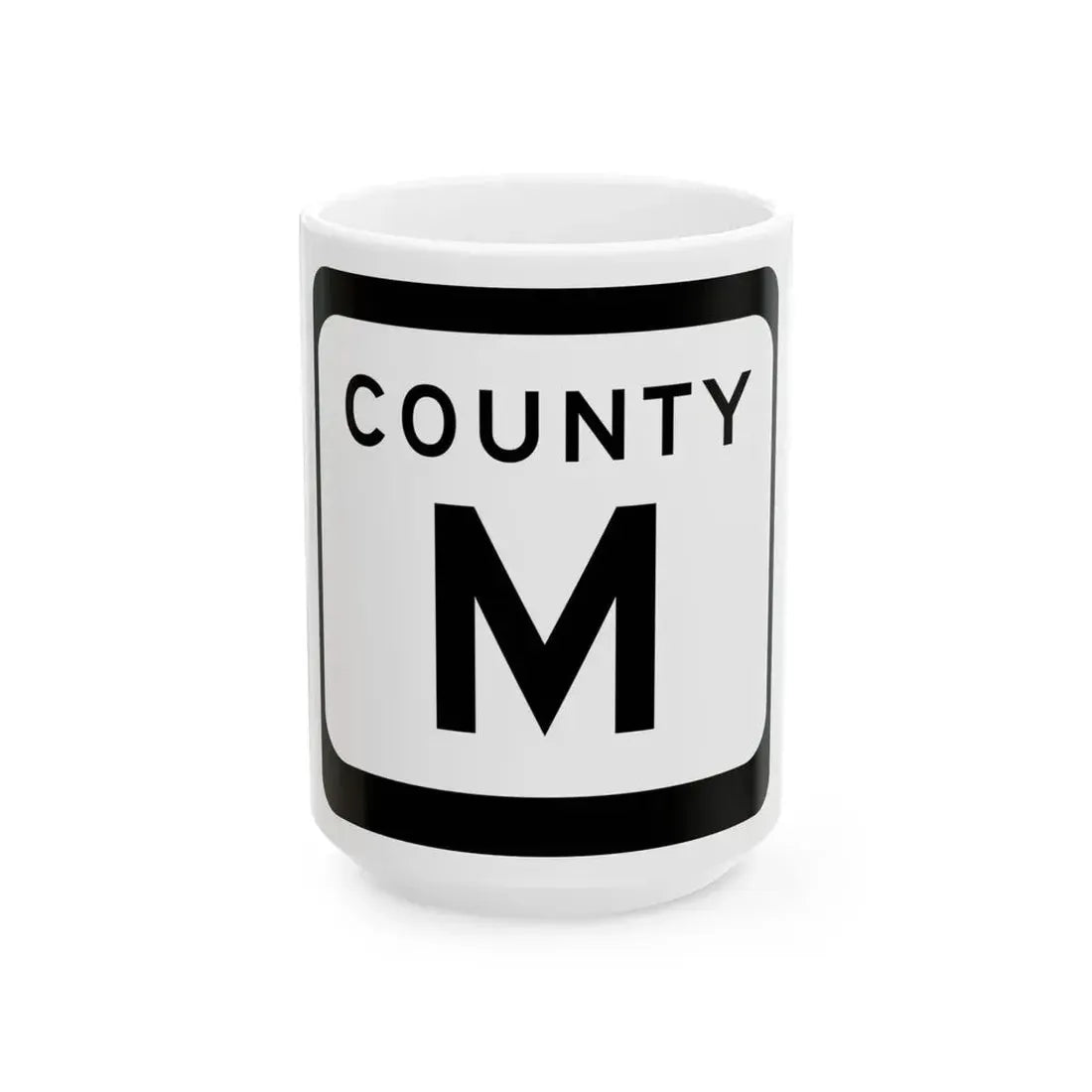 WIS County M (Wisconsin) (Road Sign) White Coffee Mug 15oz - Go Mug Yourself
