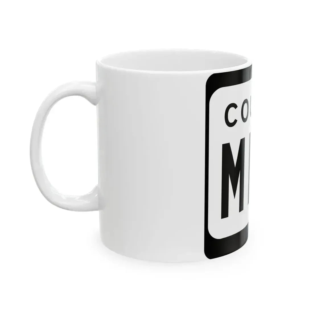 WIS County MMM (Wisconsin) (Road Sign) White Coffee Mug - Go Mug Yourself