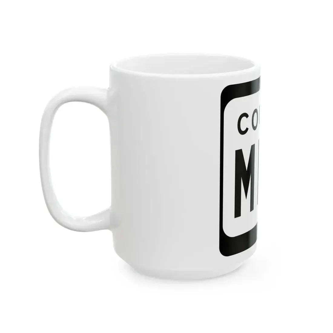 WIS County MMM (Wisconsin) (Road Sign) White Coffee Mug - Go Mug Yourself