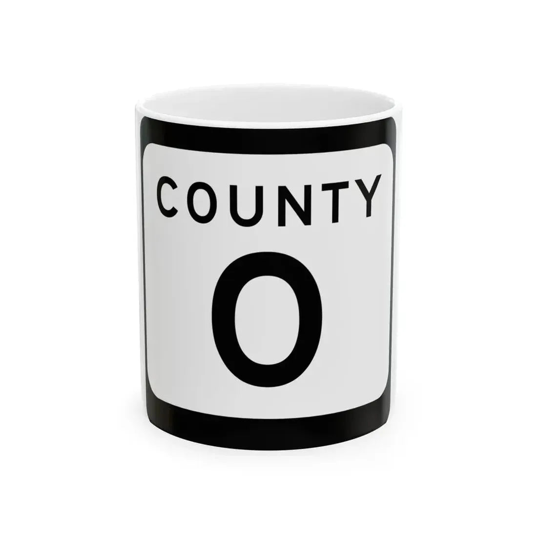 WIS County O (Wisconsin) (Road Sign) White Coffee Mug 11oz - Go Mug Yourself