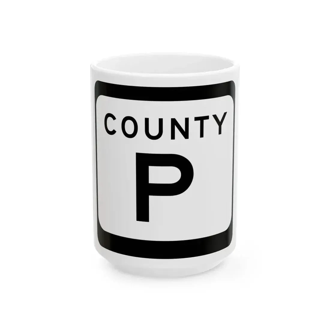 WIS County P (Wisconsin) (Road Sign) White Coffee Mug 15oz - Go Mug Yourself