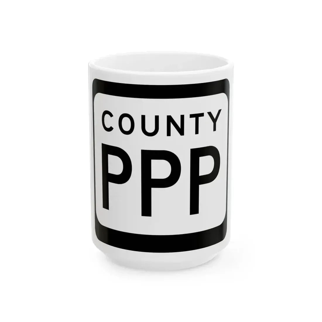WIS County PPP (Wisconsin) (Road Sign) White Coffee Mug 15oz - Go Mug Yourself
