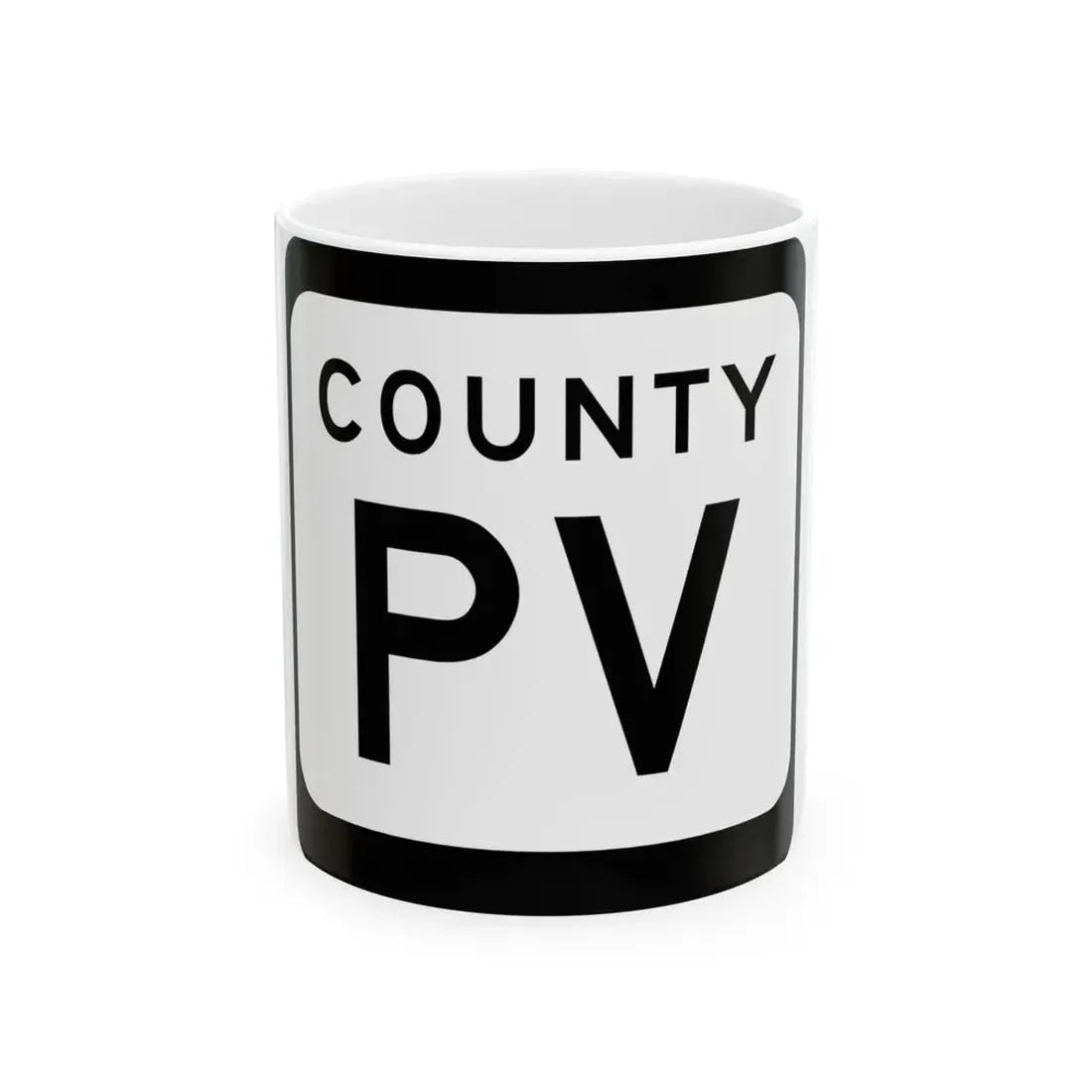 WIS County PV (Wisconsin) (Road Sign) White Coffee Mug 11oz - Go Mug Yourself