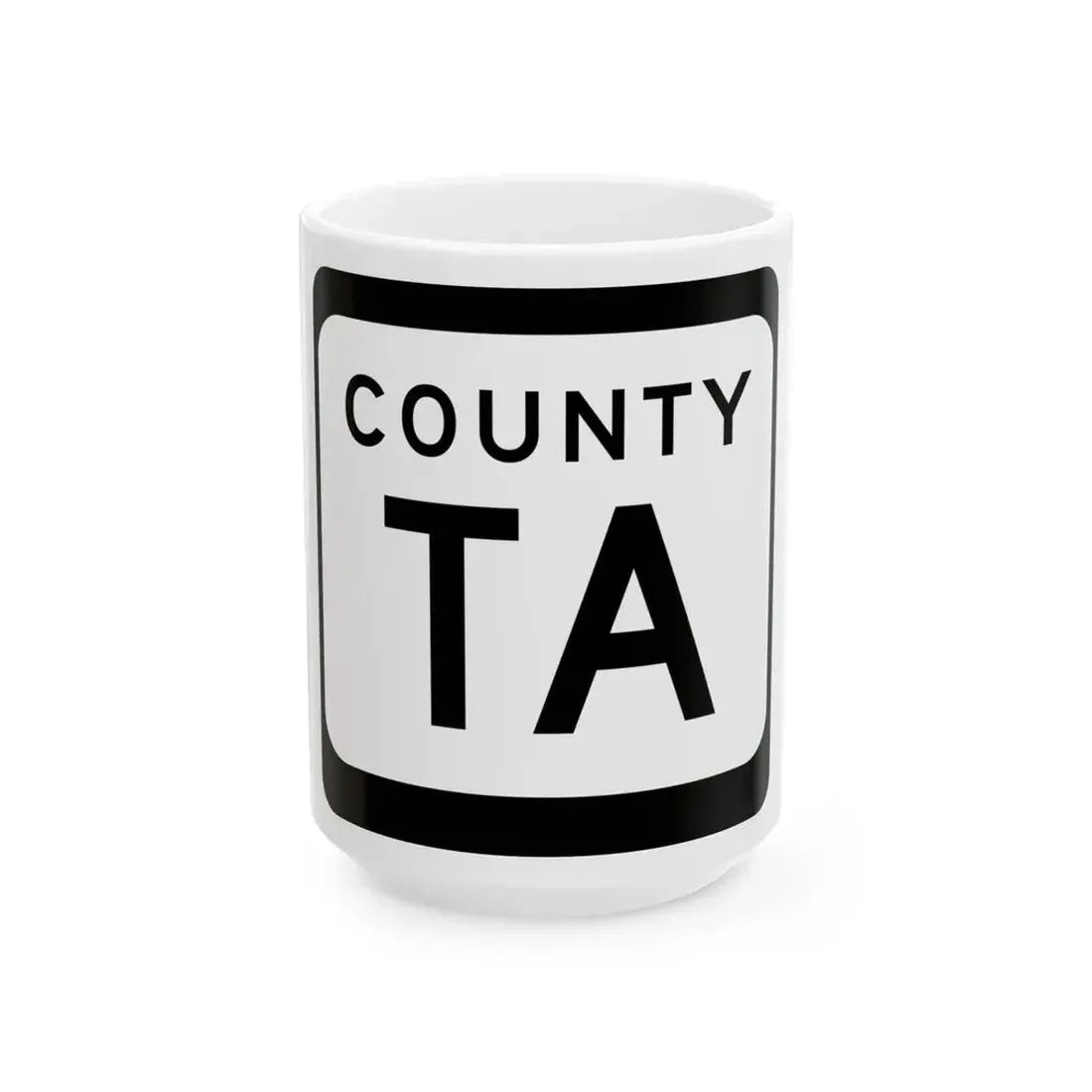 WIS County TA (Wisconsin) (Road Sign) White Coffee Mug 15oz - Go Mug Yourself
