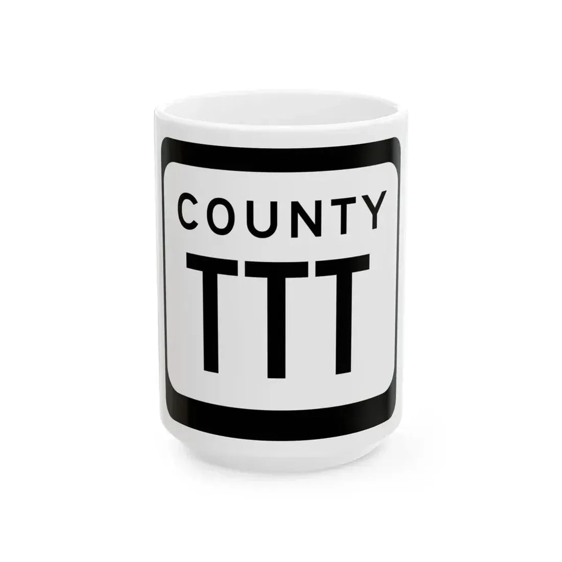 WIS County TTT (Wisconsin) (Road Sign) White Coffee Mug 15oz - Go Mug Yourself