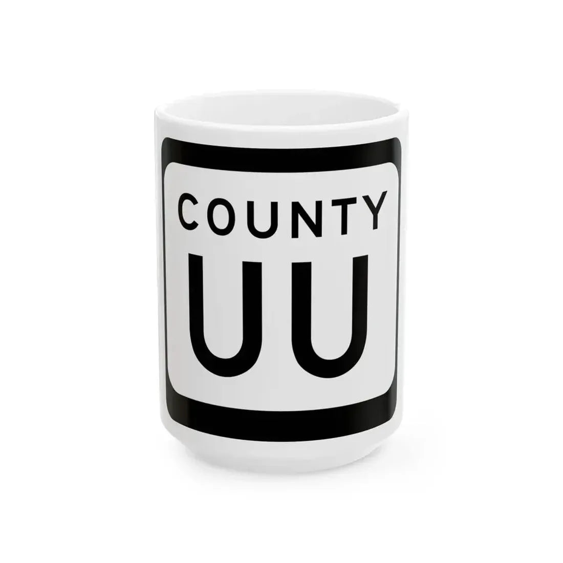 WIS County UU (Wisconsin) (Road Sign) White Coffee Mug 15oz - Go Mug Yourself