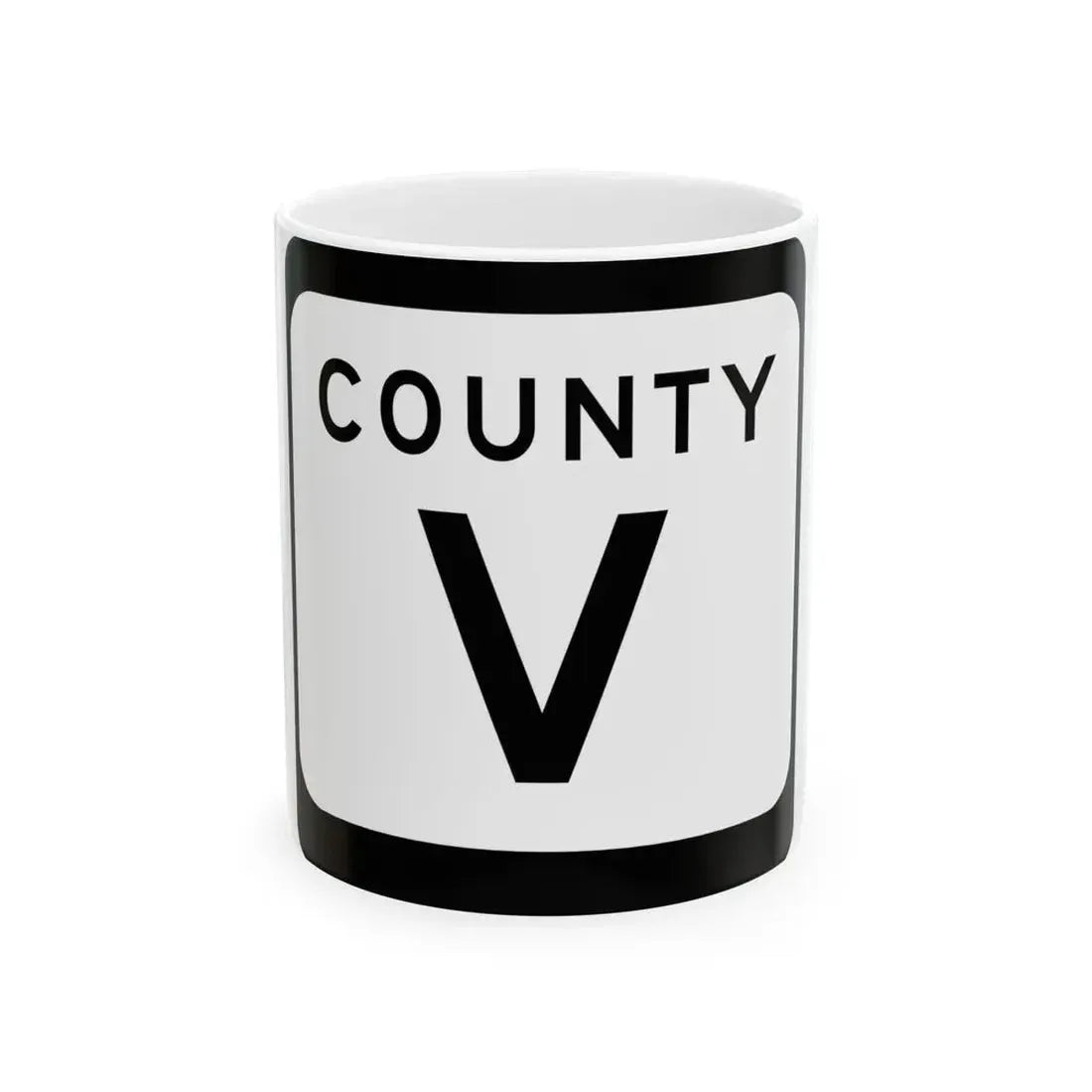 WIS County V (Wisconsin) (Road Sign) White Coffee Mug 11oz - Go Mug Yourself