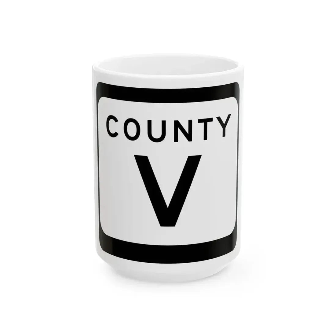WIS County V (Wisconsin) (Road Sign) White Coffee Mug 15oz - Go Mug Yourself