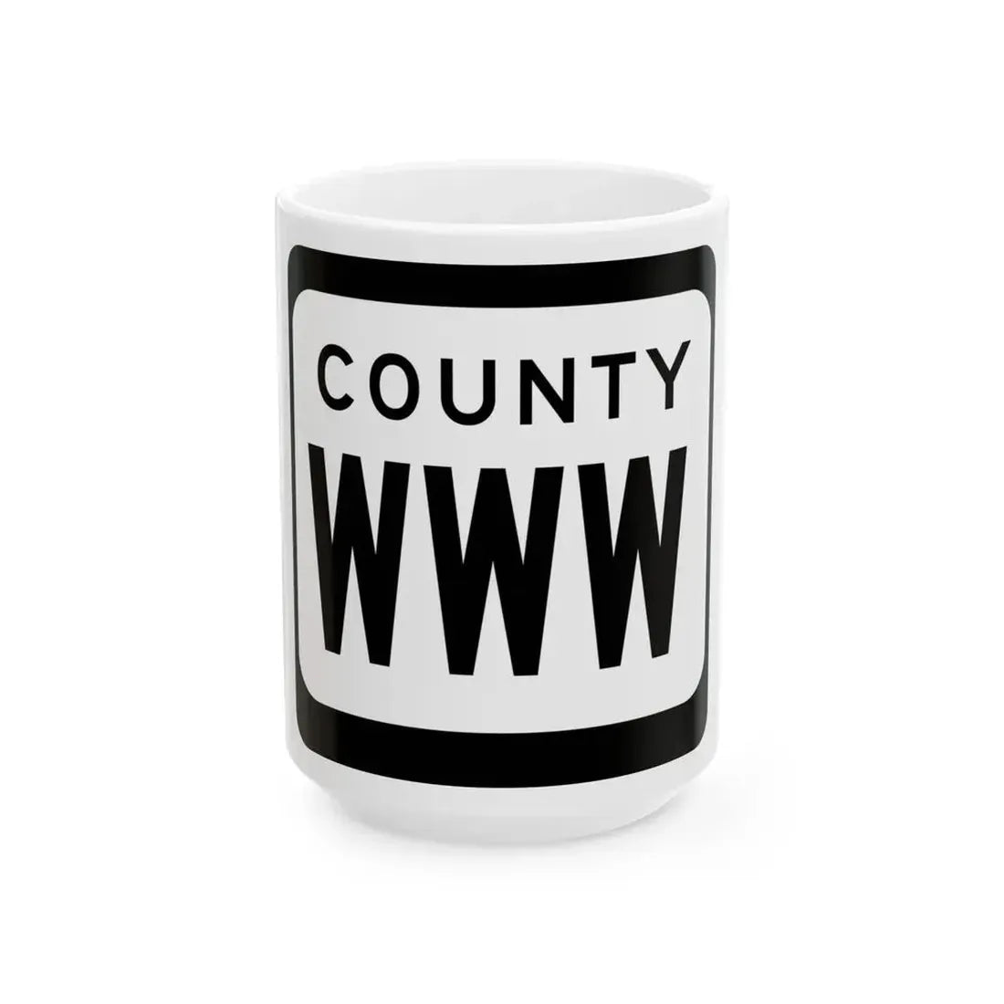 WIS County WWW (Wisconsin) (Road Sign) White Coffee Mug 15oz - Go Mug Yourself