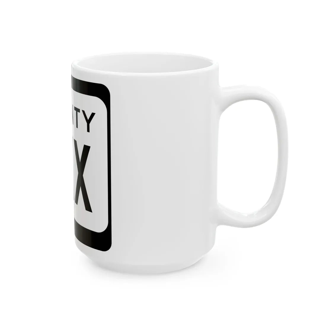 WIS County XXX (Wisconsin) (Road Sign) White Coffee Mug - Go Mug Yourself