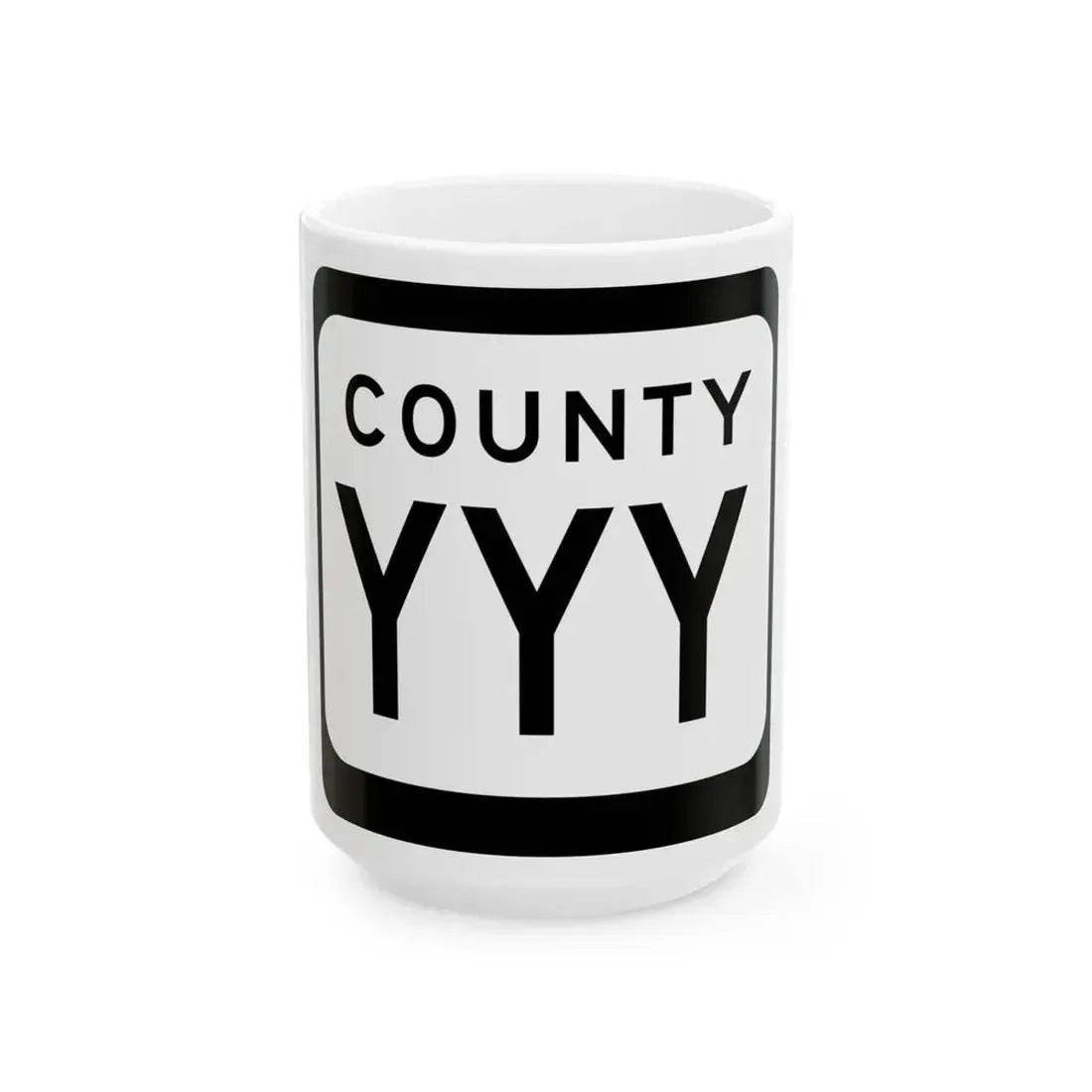 WIS County YYY (Wisconsin) (Road Sign) White Coffee Mug 15oz - Go Mug Yourself