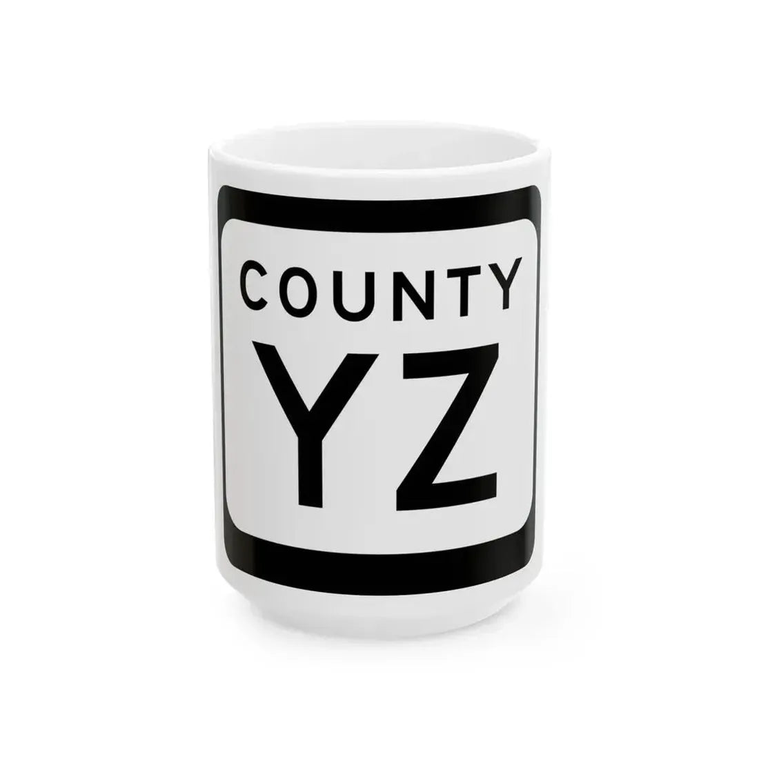 WIS County YZ (Wisconsin) (Road Sign) White Coffee Mug 15oz - Go Mug Yourself