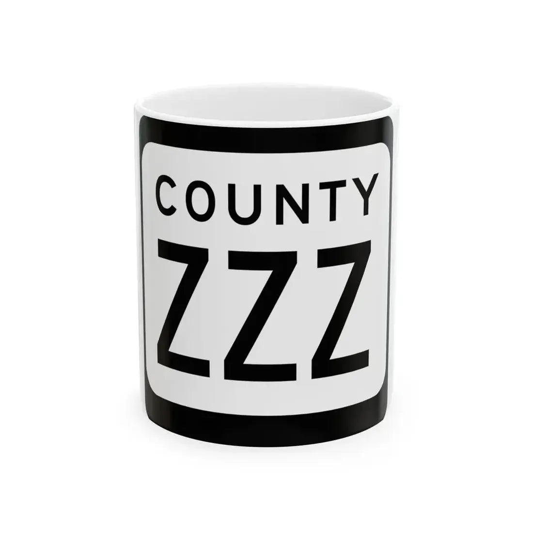 WIS County ZZZ (Wisconsin) (Road Sign) White Coffee Mug 11oz - Go Mug Yourself