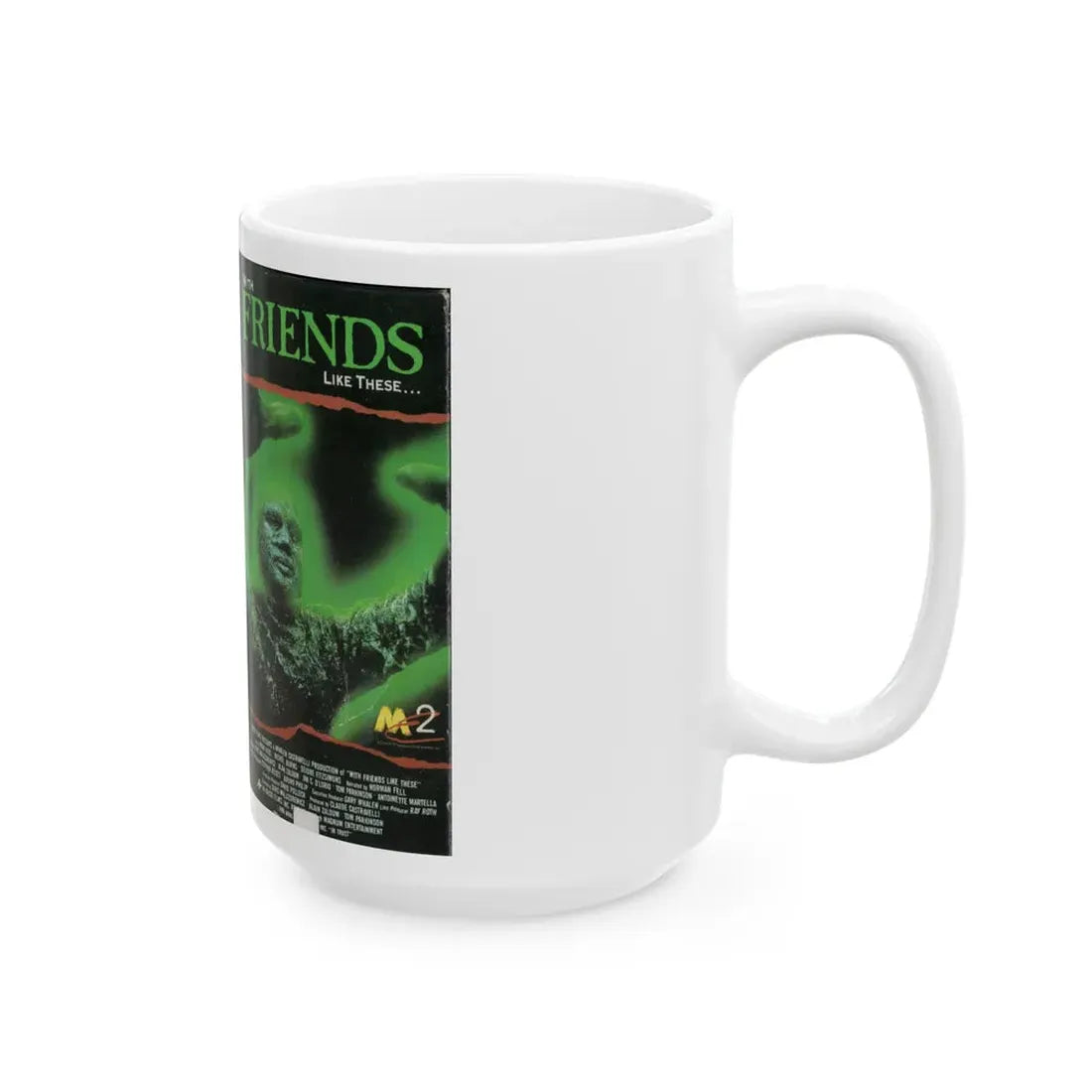 WITH FRIENDS LIKE THESE (VHS COVER) - White Coffee Mug - Go Mug Yourself