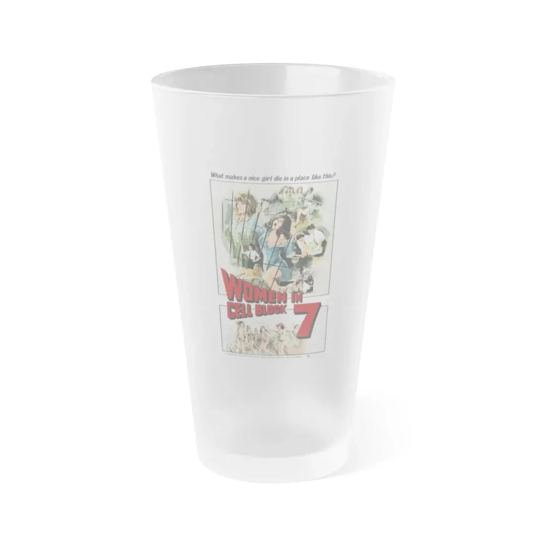 WOMEN IN CELLBLOCK 7 1973 Movie Poster - Frosted Pint Glass 16oz Default Title - Go Mug Yourself