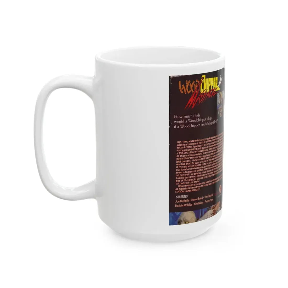 WOOD CHIPPER MASSACRE (VHS COVER) - White Coffee Mug - Go Mug Yourself