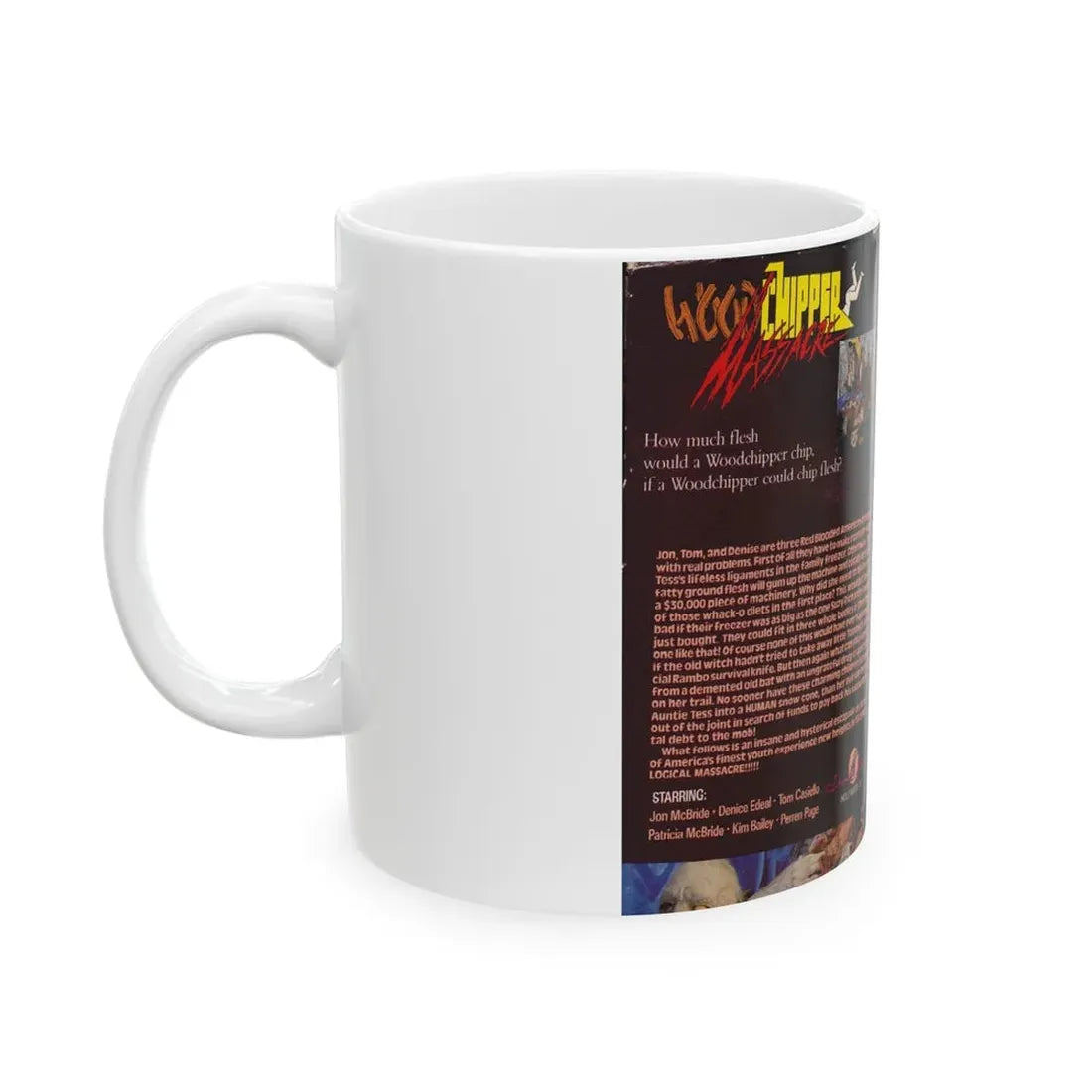 WOOD CHIPPER MASSACRE (VHS COVER) - White Coffee Mug - Go Mug Yourself