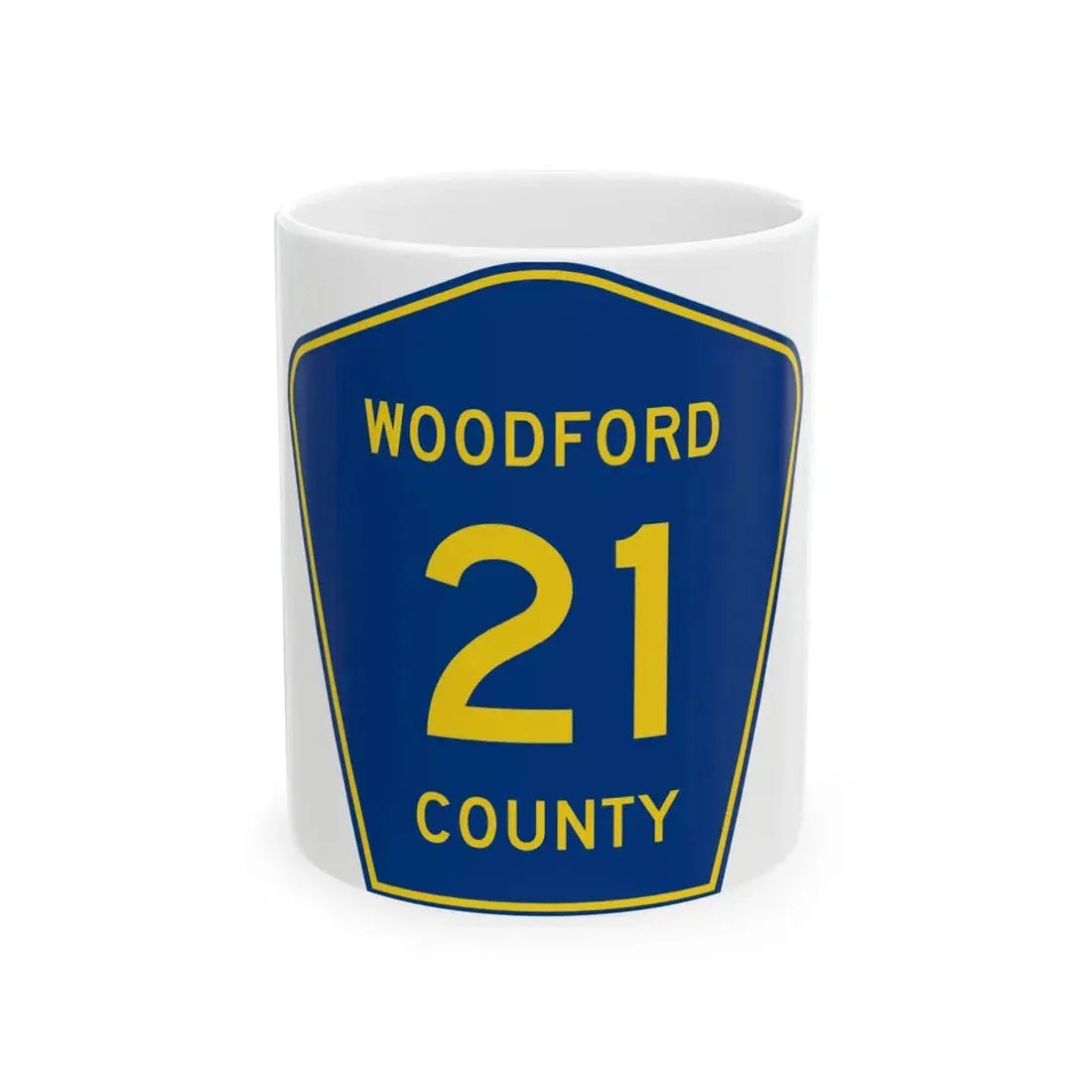 Woodford County 21 (Illinois) (Road Sign) White Coffee Mug 11oz - Go Mug Yourself