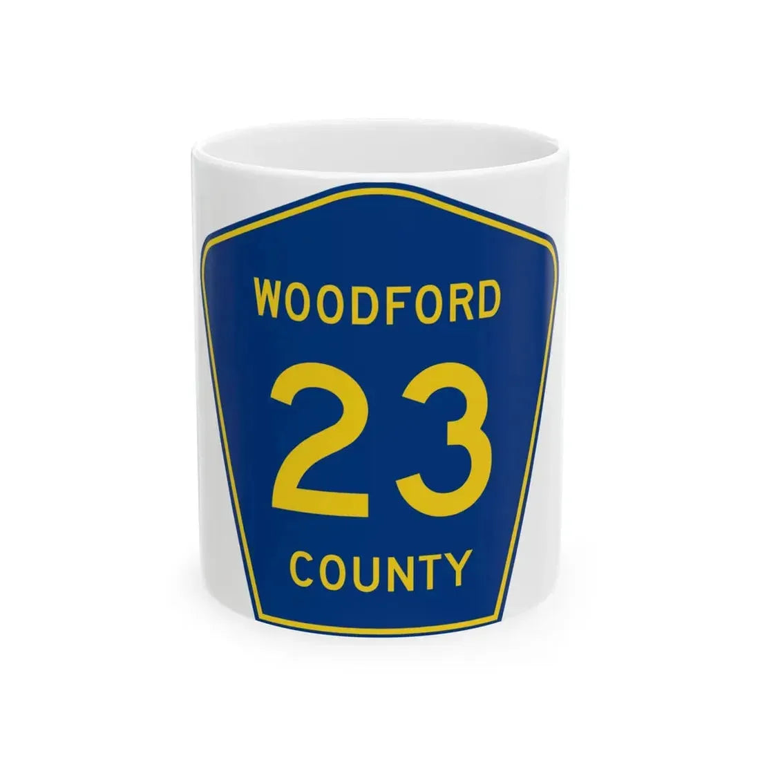 Woodford County 23 (Illinois) (Road Sign) White Coffee Mug 11oz - Go Mug Yourself