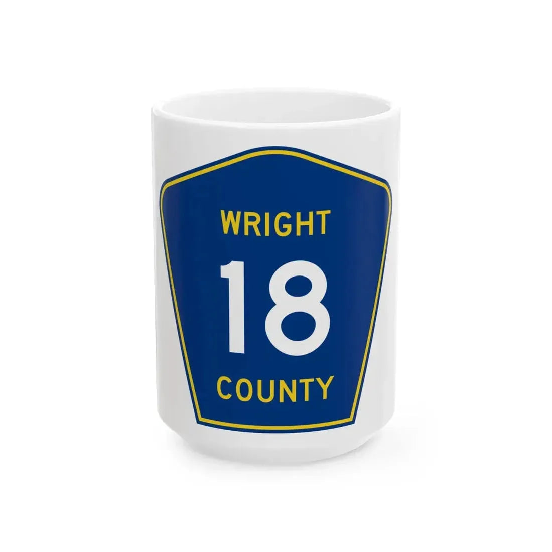 Wright County Route 18 (Minnesota) (Road Sign) White Coffee Mug 15oz - Go Mug Yourself