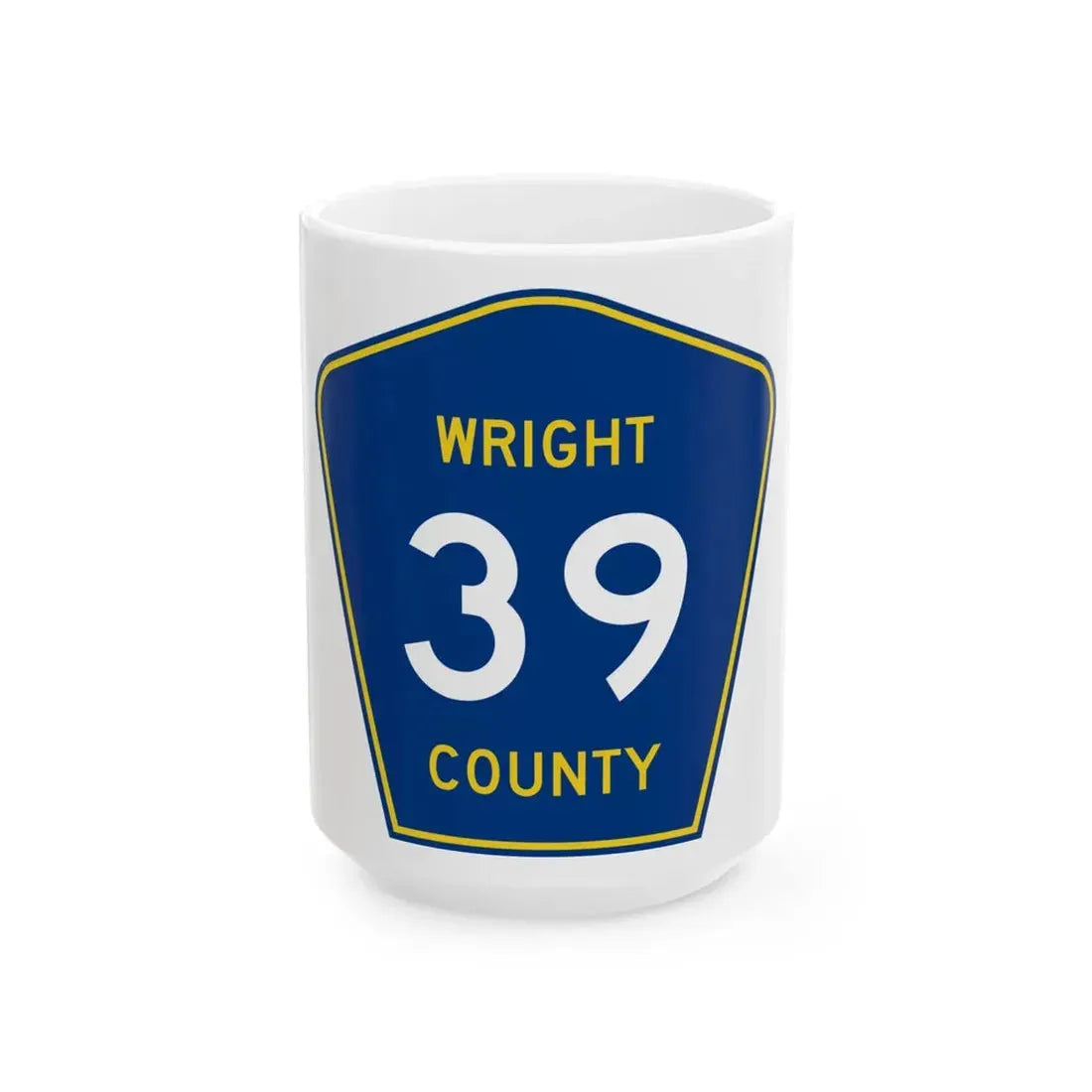 Wright County Route 39 (Minnesota) (Road Sign) White Coffee Mug 15oz - Go Mug Yourself