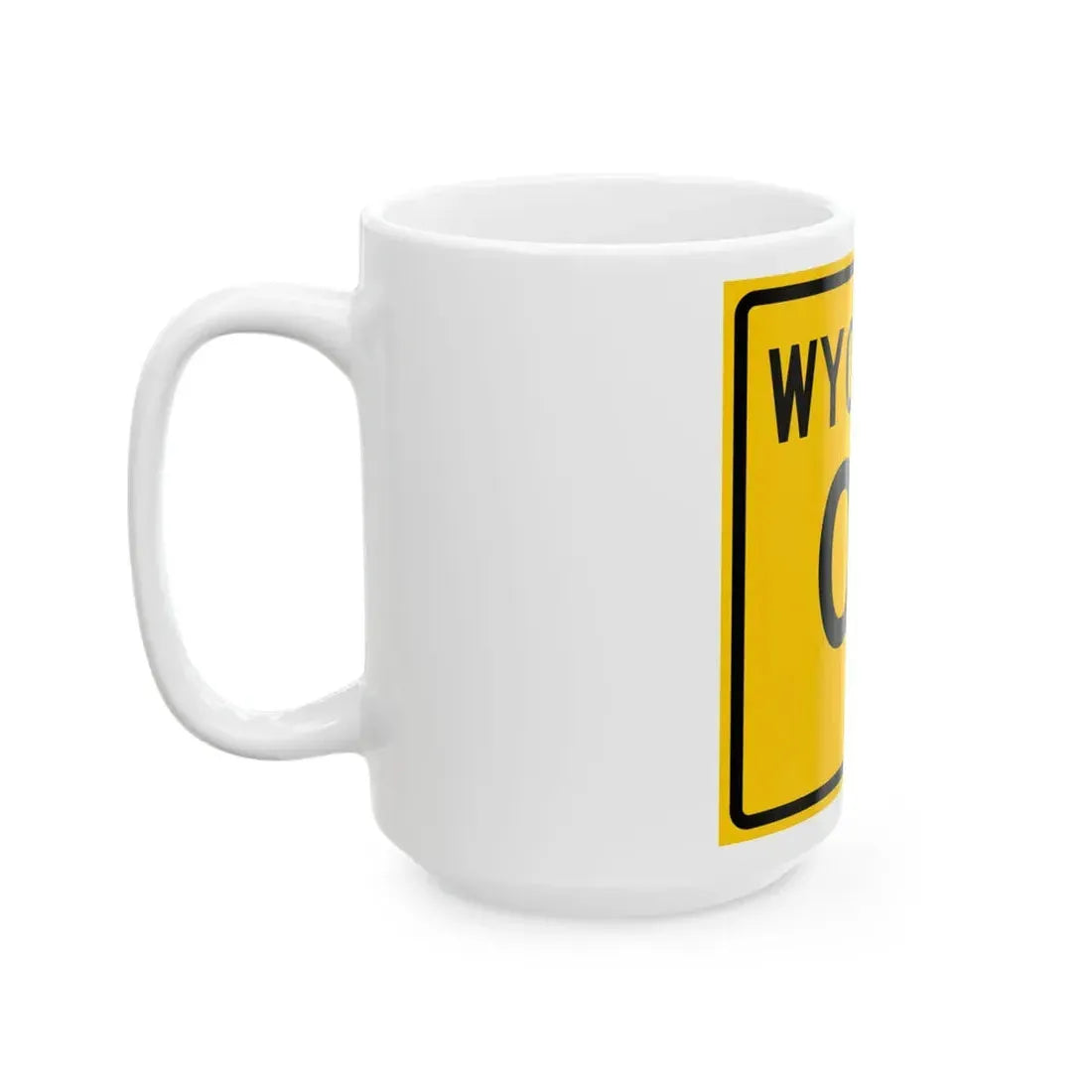 WY-00 (Wyoming) (Road Sign) White Coffee Mug - Go Mug Yourself