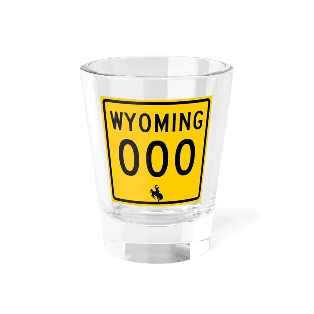 WY-000 (Wyoming) (Road Sign) Shot Glass 1.5oz 1.5oz - Go Mug Yourself