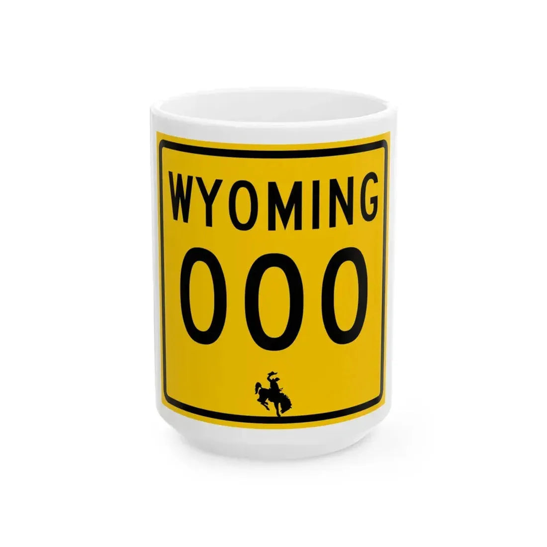 WY-000 (Wyoming) (Road Sign) White Coffee Mug 15oz - Go Mug Yourself