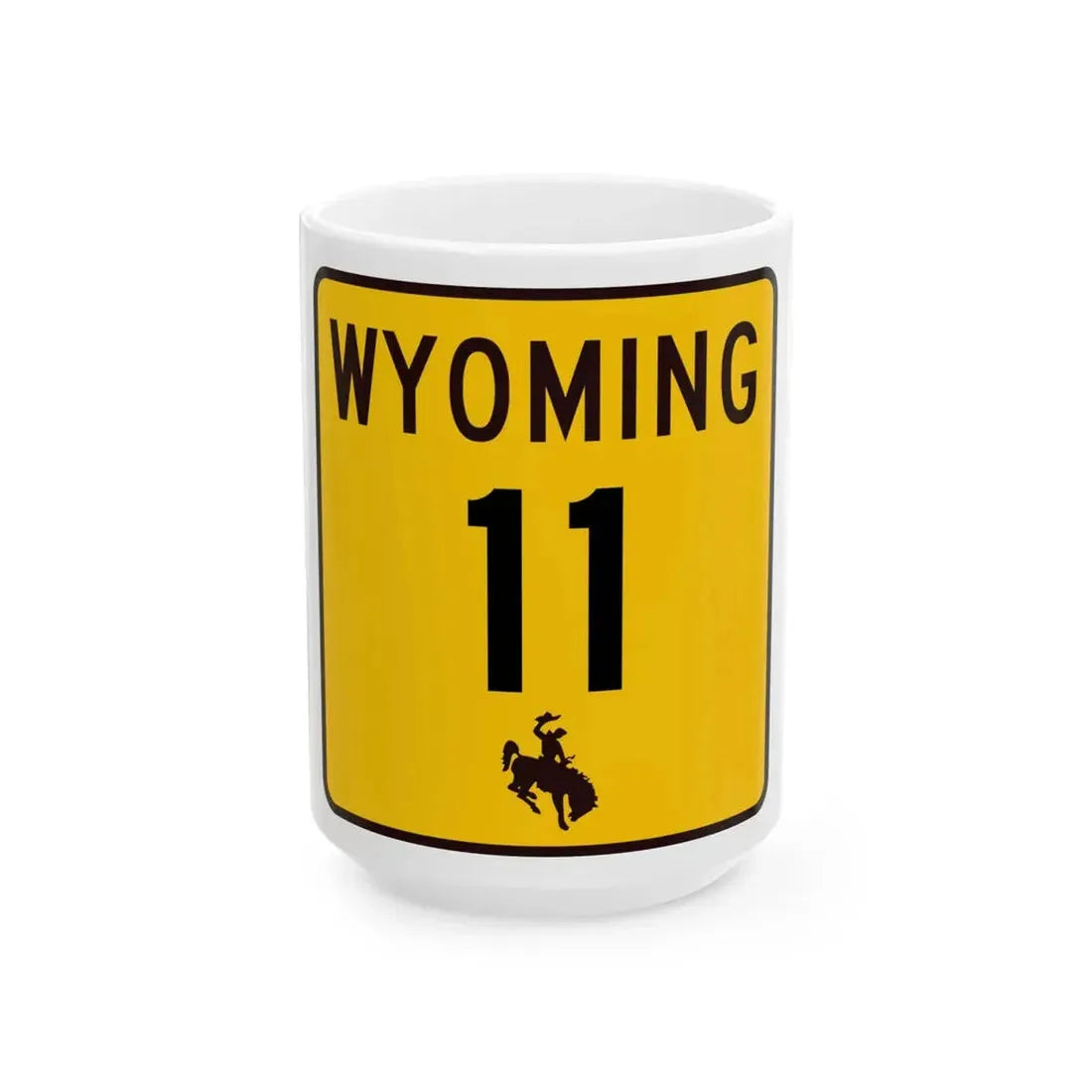 WY-11 (Wyoming) (Road Sign) White Coffee Mug 15oz - Go Mug Yourself
