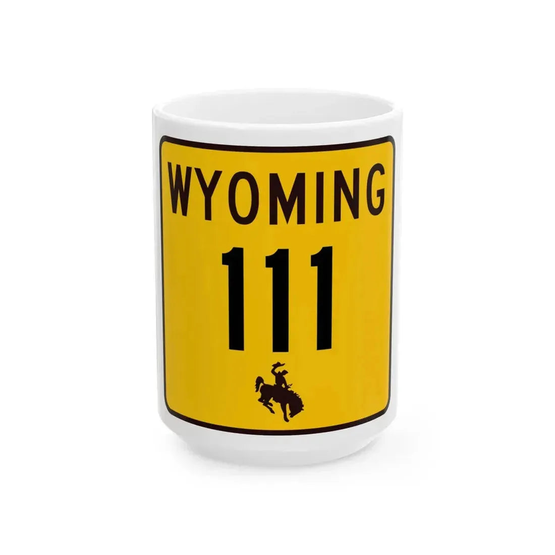 WY-111 (Wyoming) (Road Sign) White Coffee Mug 15oz - Go Mug Yourself