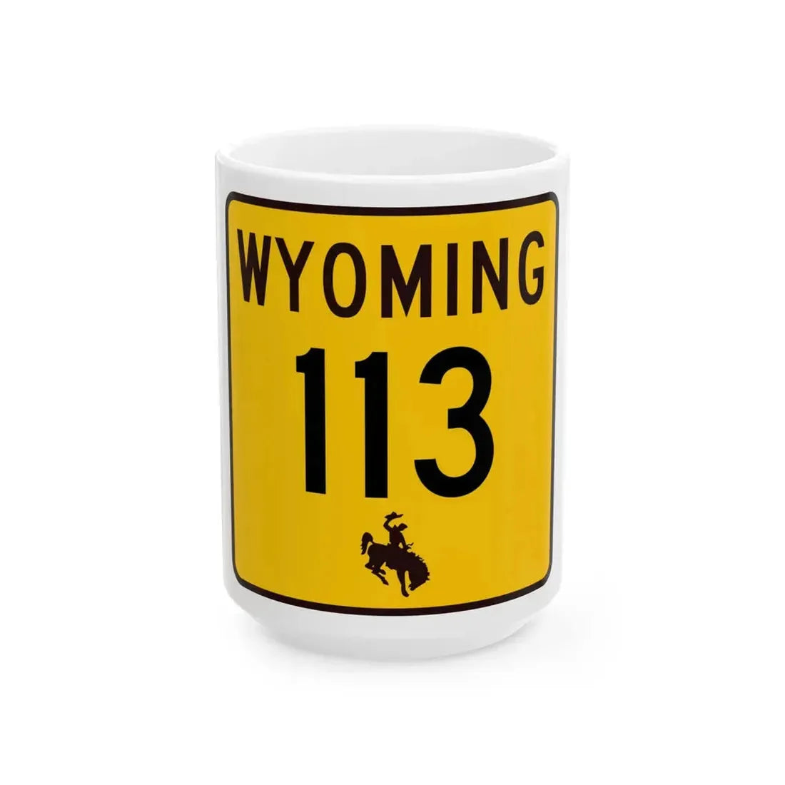 WY-113 (Wyoming) (Road Sign) White Coffee Mug 15oz - Go Mug Yourself