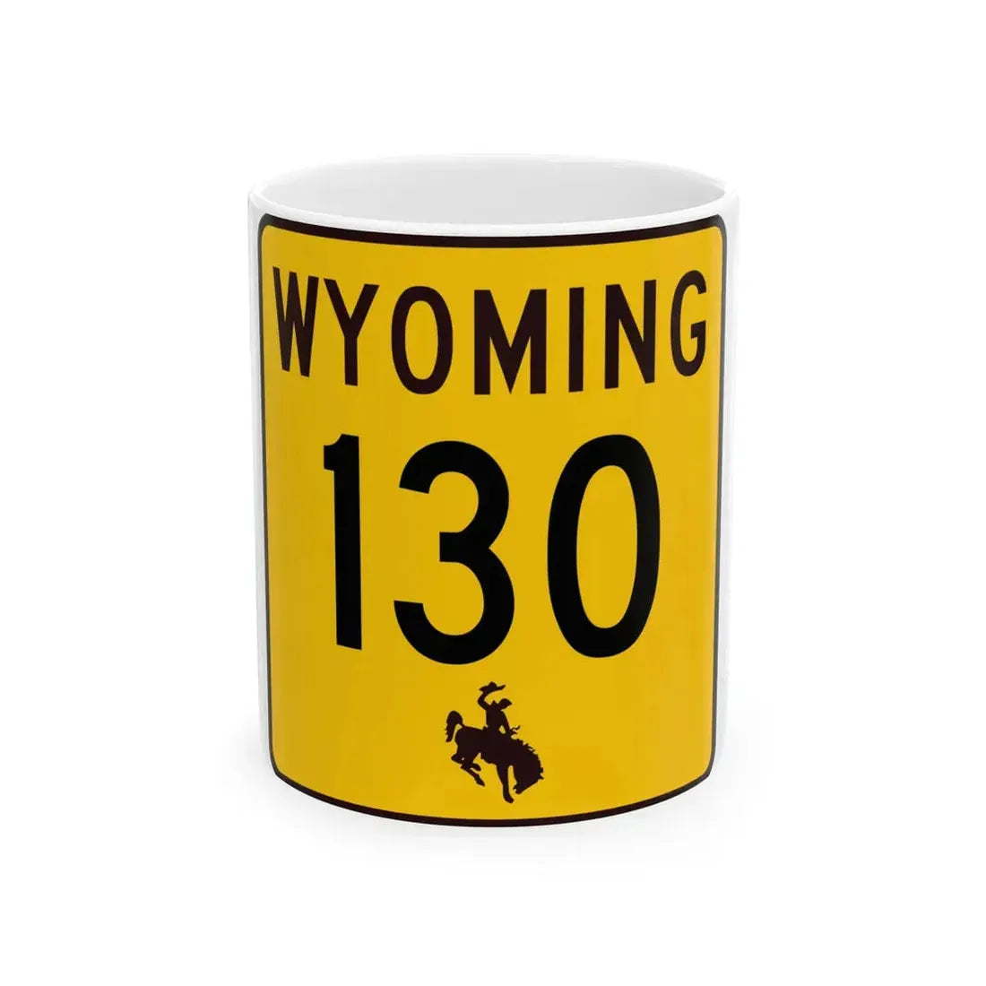 WY-130 (Wyoming) (Road Sign) White Coffee Mug 11oz - Go Mug Yourself