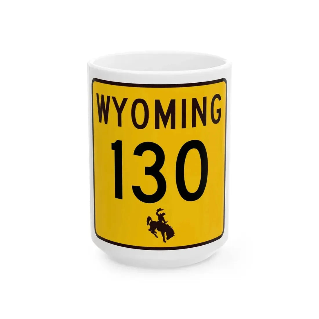 WY-130 (Wyoming) (Road Sign) White Coffee Mug 15oz - Go Mug Yourself