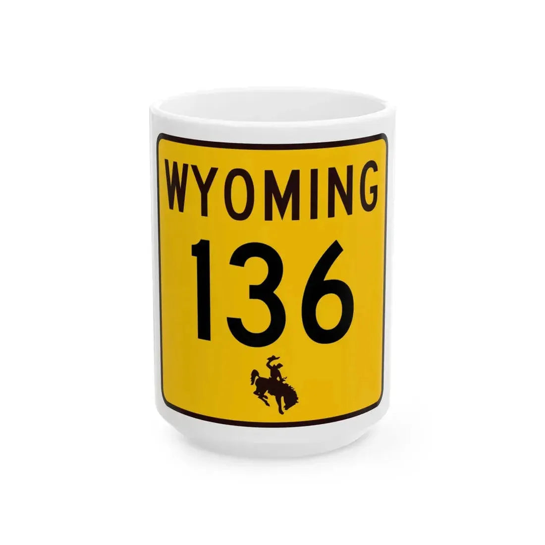 WY-136 (Wyoming) (Road Sign) White Coffee Mug 15oz - Go Mug Yourself