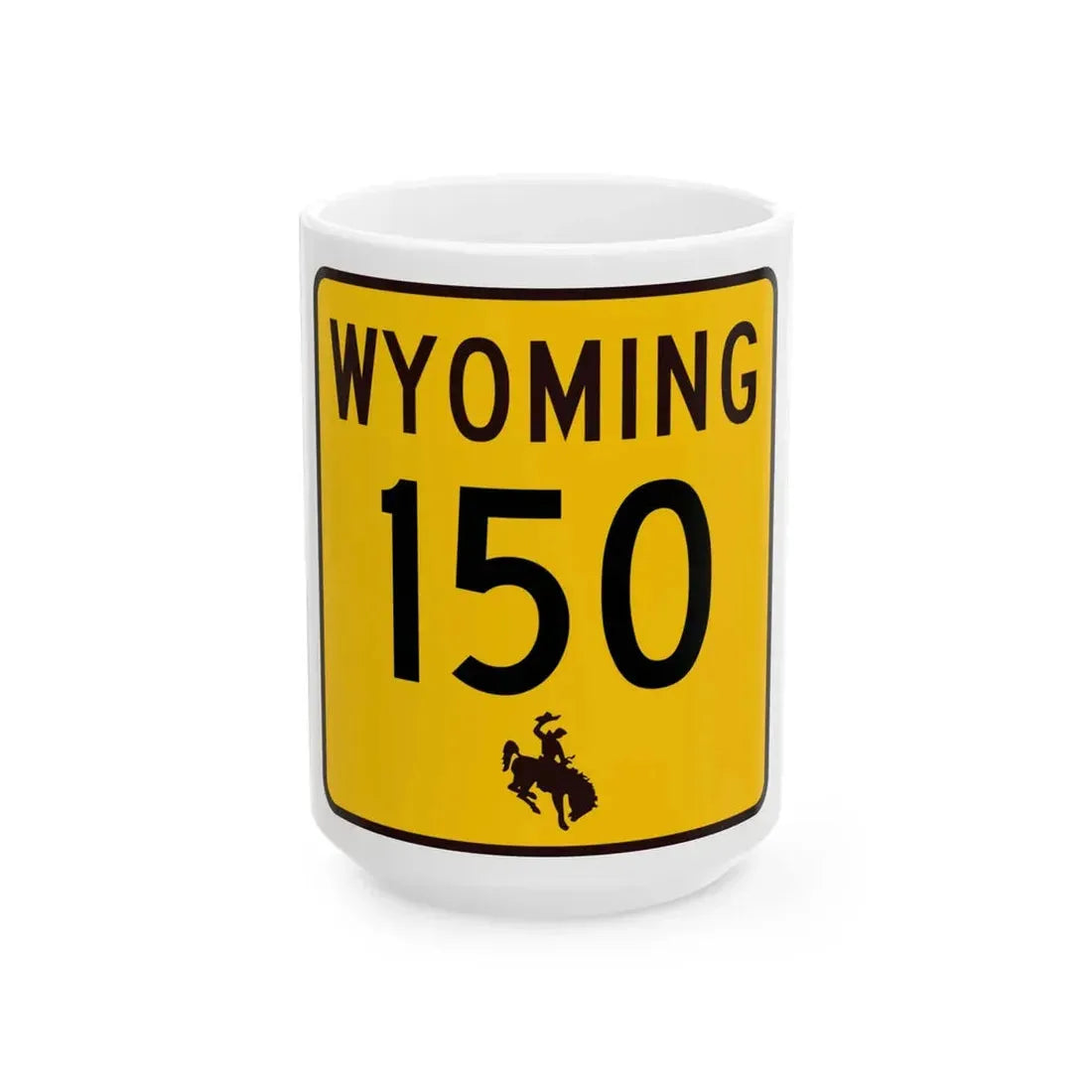 WY-150 (Wyoming) (Road Sign) White Coffee Mug 15oz - Go Mug Yourself
