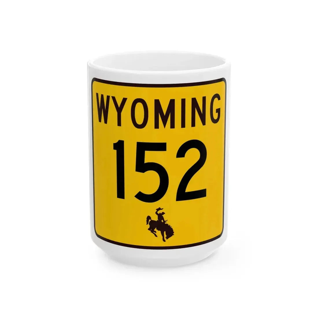 WY-152 (Wyoming) (Road Sign) White Coffee Mug 15oz - Go Mug Yourself